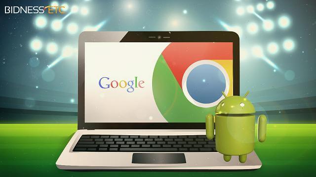 Google có kế hoạch hợp nhất Chrome OS thành Android 